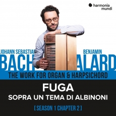 Benjamin Alard - Bach The Work for Organ & Harpsichord, Chapter II - 1. Sopra un tema di Albinoni