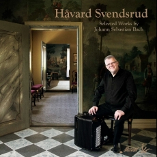 Havard Svendsrud - Selected Works by Johann Sebastian Bach