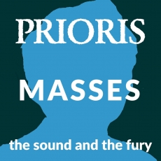 Prioris - Masses - The Sound and The Fury