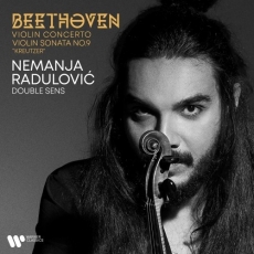 Beethoven - Violin Concerto, Violin Sonata No. 9 - Nemanja Radulović