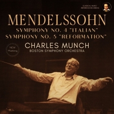 Mendelssohn - Symphonies Nos. 4 & 5 - Boston Symphony Orchestra, Charles Munch