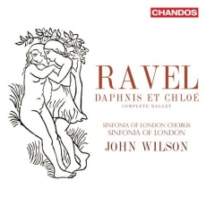 Ravel - Daphnis et Chloé - Sinfonia of London, John Wilson