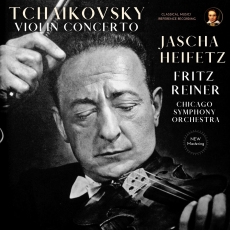 Tchaikovsky - Violin Concerto in D Major, Op. 35 - Jascha Heifetz