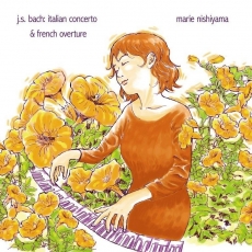 Marie Nishiyama - Bach - Italian Concerto, French Overture