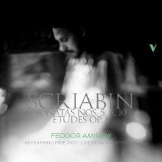Scriabin - Piano Sonatas Nos. 5, 8 & 10 & 12 Etudes, Op. 8 - Feodor Amirov