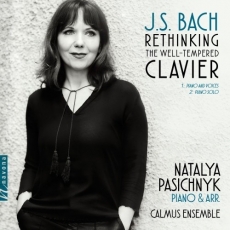 Natalya Pasichnyk - Rethinking the Well-Tempered Clavier
