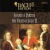 Partita No.2 in D minor, BWV 1004; Sonate No.3 in C, BWV 1005; Partita No.3 in E, BWV 1006