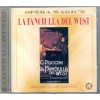 Puccini - La fanciulla del west (Olivero, Limarilli, Puglisi, Carlin, Viaro, Susca - Basile 1965)