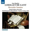 Loeillet de Gant - Recorder Sonatas - Daniel Rothert, Ketil Haugsand, Vanessa Young