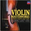Violin Masterworks - The world's favourite violin classics - Bach