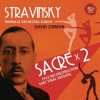 Stravinsky - Le Sacre du Printemps (1913 reconstruction & 1967 final versions)
