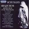 Schumann – Requiem, Op.148; Requiem fur Mignon, Op.98b (Miklos Forrai)