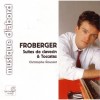 Froberger - Suites de clavecin and Toccatas - Rousset