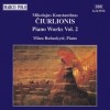 Ciurlionis - Piano Works Vol. 1-2 - Muza Rubackyte