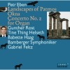 Eben - Okna; Landscapes of Patmos; Organ Concerto No.2 - Gabriel Feltz