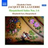 Jacquet De La Guerre - Harpischord Suites 1-6 - Elizabeth Farr