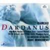 Rameau - Dardanus - Marc Minkowski