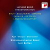 Luciano Berio - Transformation - Ivor Bolton
