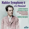 Mahler - Symphony No. of a Thousand - Valery Gergiev