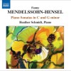 Fanny Mendelssohn - Piano sonatas and pieces - Heather Schmidt