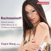 Xiayin Wang - Rachmaninoff - Moments Musicaux, Etudes-tableaux, Op. 33, Variations On A Theme Of Corelli