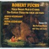 Fuchs - Violin Sonata No. 6, Fantasy Pieces - Arnold Steinhardt, Victor Steinhardt