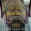 Delphin, Nicolaus Adam Strungk, Peter Morhardt - Complete Organ Music - Manuel Tomadin