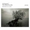 Remember me, my dear - Jan Garbarek, The Hilliard Ensemble