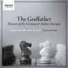 The Godfather - Masters of the German and Italian Baroque
