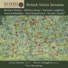 British Violin Sonatas - Clare Howick, Simon Callaghan