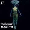 La Passione - Barbara Hannigan, Ludwig Orchestra