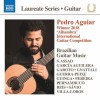 Brazilian Guitar Music - Pedro Aguiar