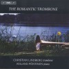 Christian Lindberg - The Romantic Trombone