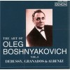 The Art of Oleg Boshnyakovich Vol.3 Debussy, Granados, Albeniz