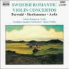 Swedish Romantic Violin Concertos - Berwald,Stenhammar,Aulin