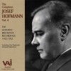 The Complete Josef Hofmann, Volume 4