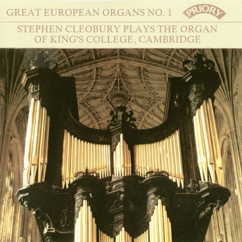 Great European Organs. 01-Stephen Cleobury [King's College Cambridge]
