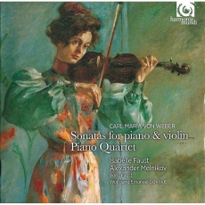 Weber - Sonatas for Piano & Violin, Piano Quartet - Isabelle Faust, Alexander Melnikov