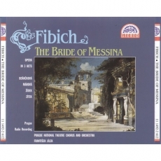 Zdenek Fibich - The Bride of Messina. Opera in 3 Acts (Supraphon)