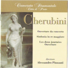 Cherubini - Ouverture da concerto in Sol maggiore; Sinfonia in Re maggiore; Les deux journees, Ouverture (Pinzauti)