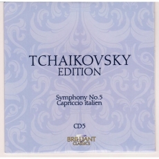 P.I. Tchaikovsky Edition - Brilliant Classics CD 05 [Symphony N.5; Capriccio Italien]