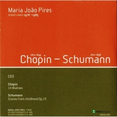 Maria João Pires - Verdes Anos 1976-1985 : Fryderyk Chopin & Robert Schumann