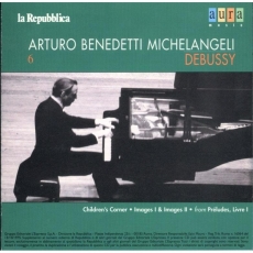 Arturo Benedetti Michelangeli – Aura Music collection - Debussy