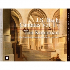 Bach - Complete Cantatas - Vol.17 - Ton Koopman