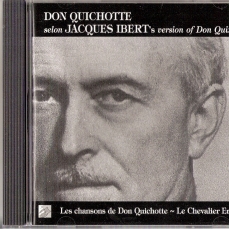 Ibert - Les chansons de Don Quichotte & Le Chevalier Errant