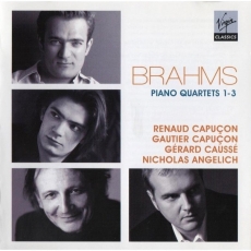 Brahms - Piano Quartets Nos. 1-3 (Renaud Capucon, Gautier Capucon, Gerhard Causse, Nicholas Angelich)