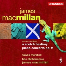 James MacMillan - A Scotch Bestiary, Piano Concerto No.2