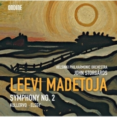 Madetoja - Symphony No.2; Kullervo; Elegy
