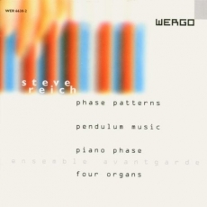 Steve Reich - Phase Patterns, Pendulum Music, Piano Phase, Four Organs