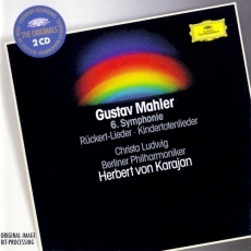 Mahler. Symphonie Nr. 6, Rueckert-Lieder, Kindertotenlieder (Ludwig, Karajan)